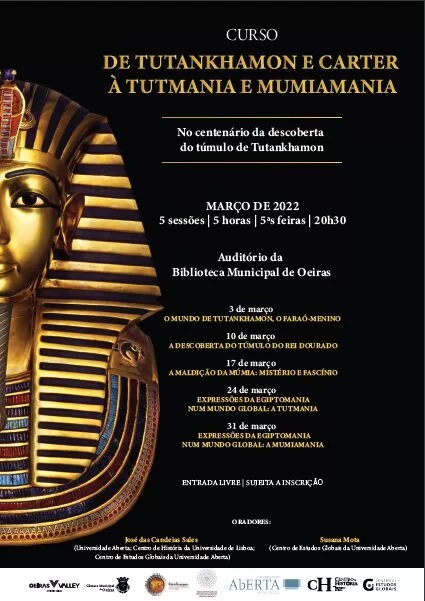CURSO LIVRE
"DE TUTANKHAMON E CARTER À TUTMANIA E MUMIAMANIA
No centenário da descoberta